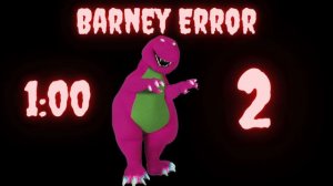 The Barney Error 2: Barney's Revenge
