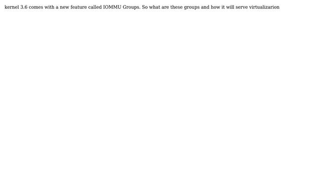 What are the IOMMU Groups that come with the kernel 3.6? смотреть онлайн