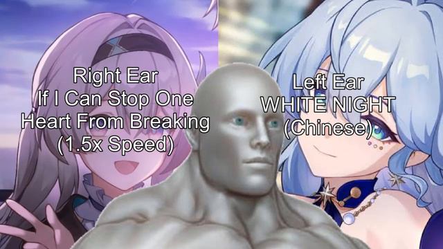 Right ear If I Can Stop One Heart From Breaking (1.5x Speed), Left ear WHITE NIGHT (Chinese) смотреть онлайн