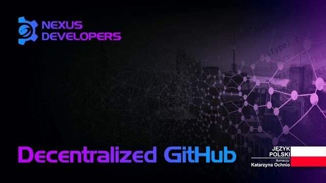Zdecentralizowany GitHub - Nexus Developers . смотреть онлайн