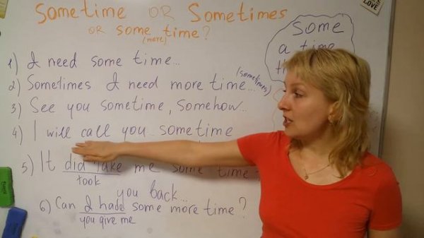 EN - Sometimes or Sometime or Some time - разница с примерами