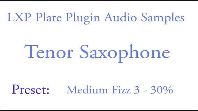 LXP Plate Plugin Tenor Saxophone Samples.mov смотреть онлайн