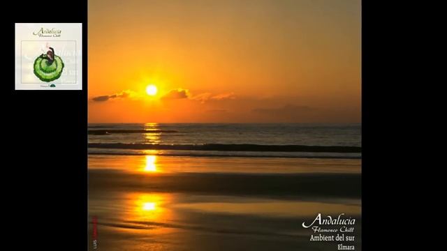 Andalucía Flamenco Chill, Vol. 3 - Chill Out Music from Southern Europe смотреть онлайн