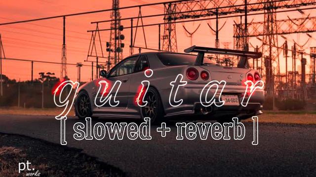 Guitar : Karan randhawa new song | lofi [ slowed + reverb ] | slowed society смотреть онлайн