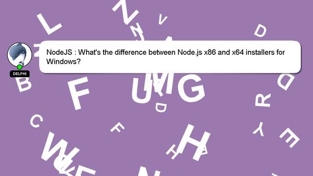 NodeJS : What's the difference between Node.js x86 and x64 installers for Windows? смотреть онлайн