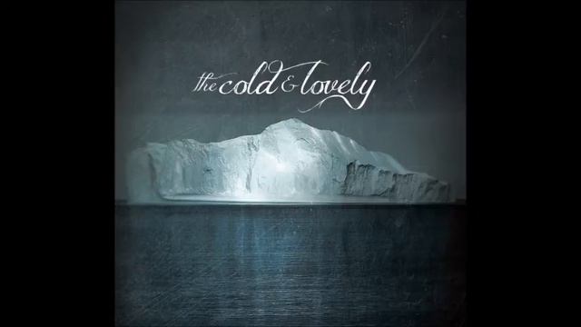 The Cold and Lovely - Kiss All the Stars смотреть онлайн