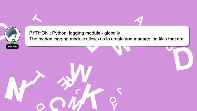 PYTHON : Python: logging module - globally смотреть онлайн