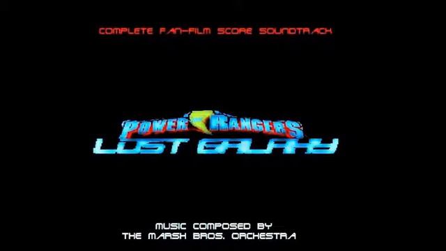 Power Rangers: Lost Galaxy [Fan-Film] OST - Patrol Chase, Part 2 смотреть онлайн