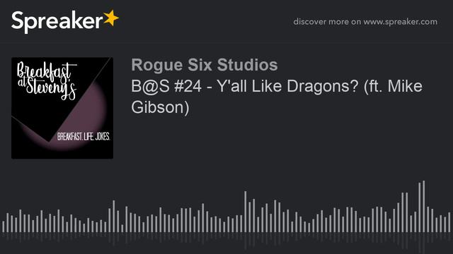 B@S #24 - Y'all Like Dragons? (ft. Mike Gibson) (part 5 of 5) смотреть онлайн