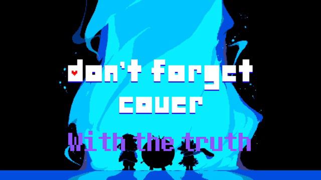 Don’t forget || Deltarune chapter 1 cover by Drows || смотреть онлайн
