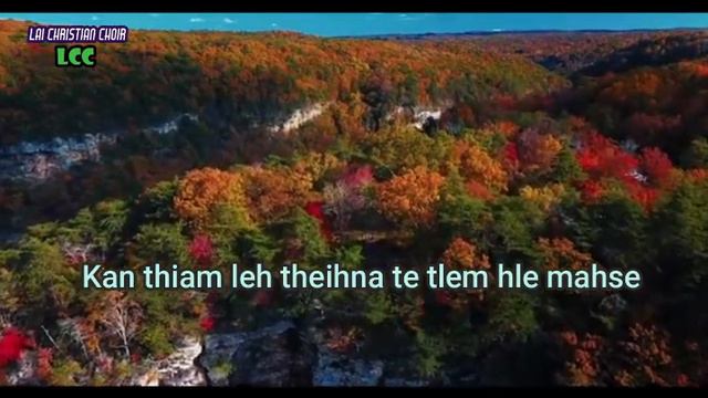 LCC(Lai Christian Choir). Min hmang ve rawh - Cz. Thanliana. смотреть онлайн
