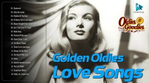 GOLDEN OLDIES LOVE SONG - Collection The Best Oldies Songs Album - Greatest Hits Oldies Songs Album