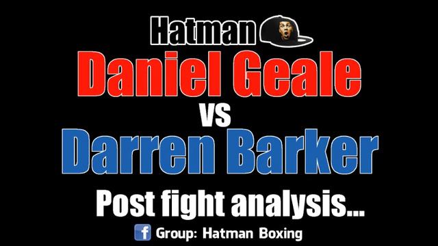 DARREN BARKER BEATS DANIEL GEALE!!! смотреть онлайн