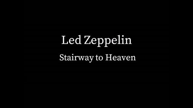 Led Zeppelin - Stairway To Heaven (No Vocals) смотреть онлайн