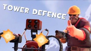 Геймплей: Team Fortress 2 - TOWER DEFENCE (ЧАСТЬ 1)