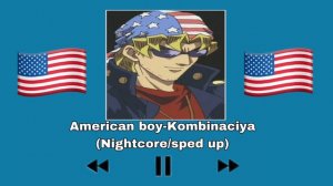 American Boy-Kombinaciya (nightcore/ sped up)