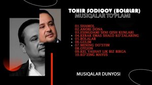 Tohir Sodiqov (Bolalar)- Eng sara qoʻshiqlari