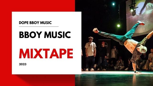 Bboy Music Mixtape / Bboy Mix by Dr.Lutz / Bboy Music 2023 смотреть онлайн