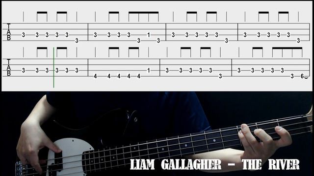 Liam Gallagher - The River (Bass cover with tabs 118) смотреть онлайн