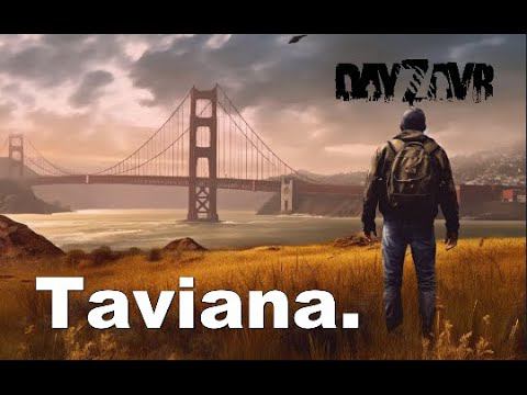 DayZ -  DayZavr TAVIANA