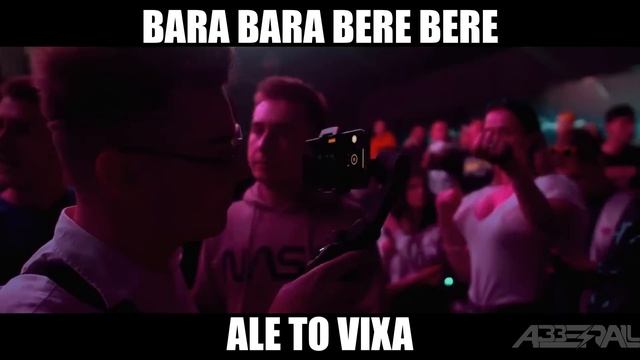 Bara Bara Bere Bere Ale To VIXA (Abberall Bootleg)