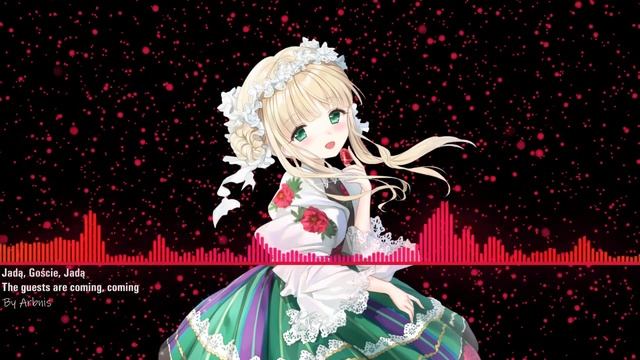 Jadą, Goście, Jadą - Nightcore (The Guests Are Coming, Coming) смотреть онлайн
