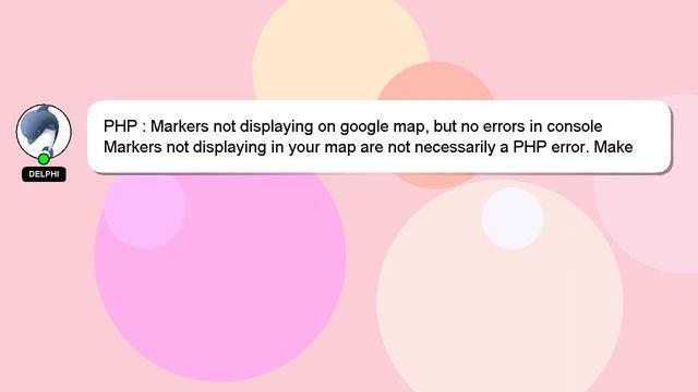 PHP : Markers not displaying on google map, but no errors in console смотреть онлайн