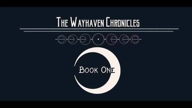 The Wayhaven Chronicles Audio Reading: Book One: Chapter Seven смотреть онлайн