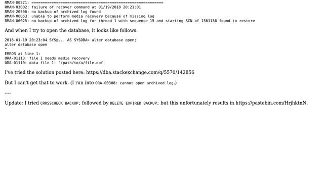 Databases: Archivelog file deleted, resulting in 'ORA-01113: file 1 needs media recovery' смотреть онлайн
