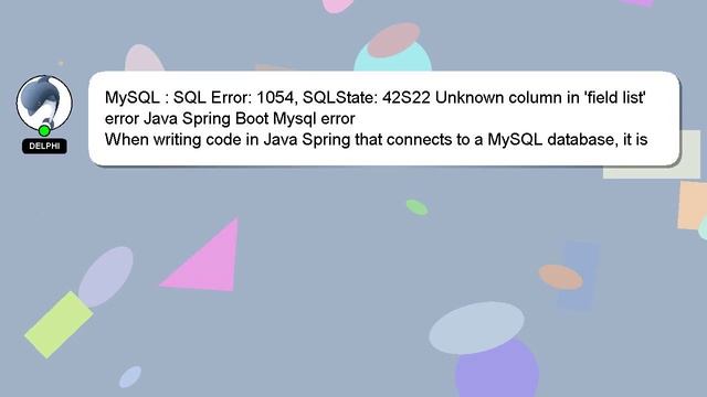 MySQL : SQL Error: 1054, SQLState: 42S22 Unknown column in 'field list' error Java Spring Boot Mysq смотреть онлайн