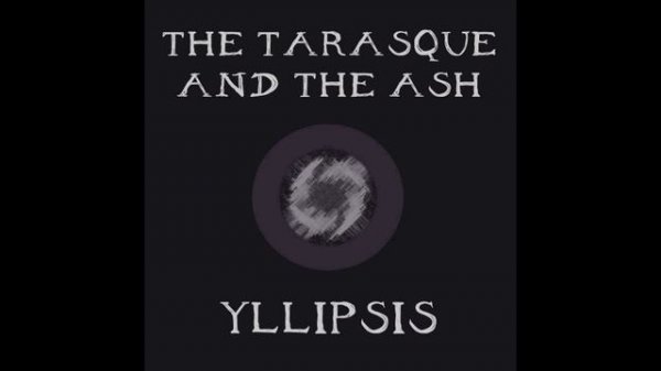 The Tarasque & The Ash