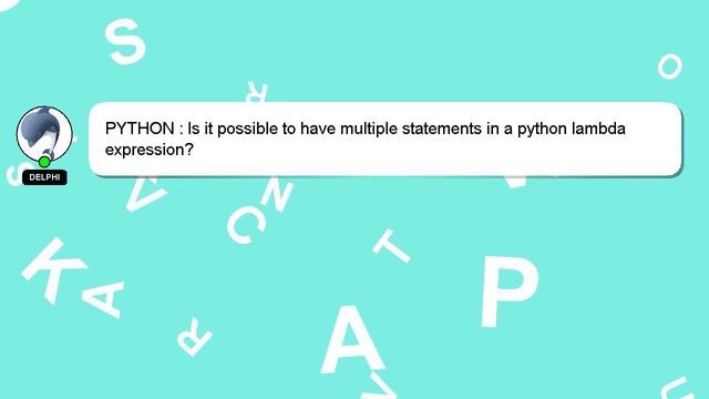 PYTHON : Is it possible to have multiple statements in a python lambda expression? смотреть онлайн