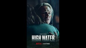 Высокая вода Русский трейлер мини сериала
