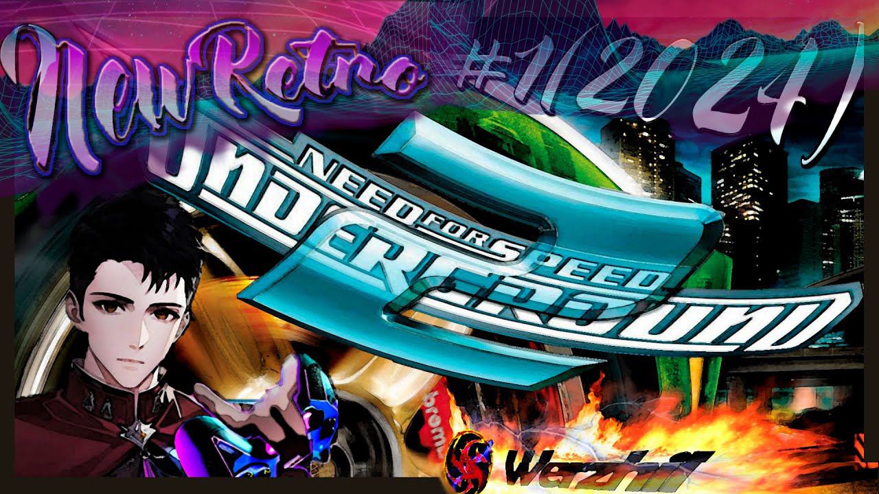 NewRetro #1(2024): NFSU2 (P.1/3) смотреть онлайн
