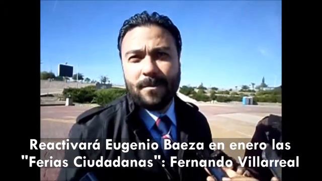 Reactivará Eugenio Baeza las "Ferias Ciudadanas" en enero: Fernando Villarreal смотреть онлайн