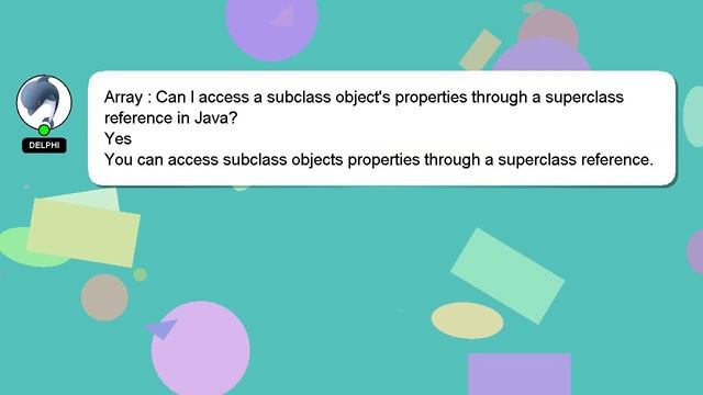 Array : Can I access a subclass object's properties through a superclass reference in Java? смотреть онлайн