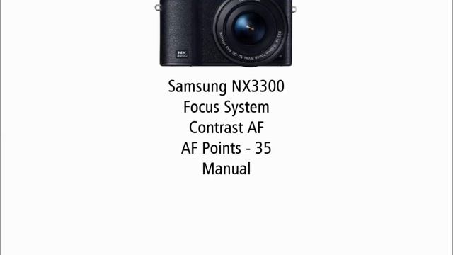 Samsung NX3300 - first look tech specs смотреть онлайн