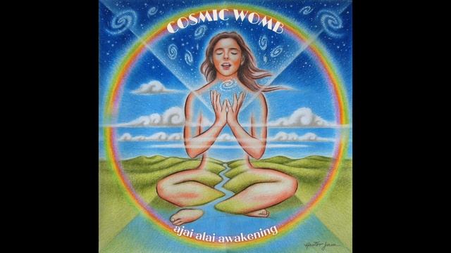 COSMIC WOMB, Eka Maee Relaxation - Ajai Alai Awakening смотреть онлайн