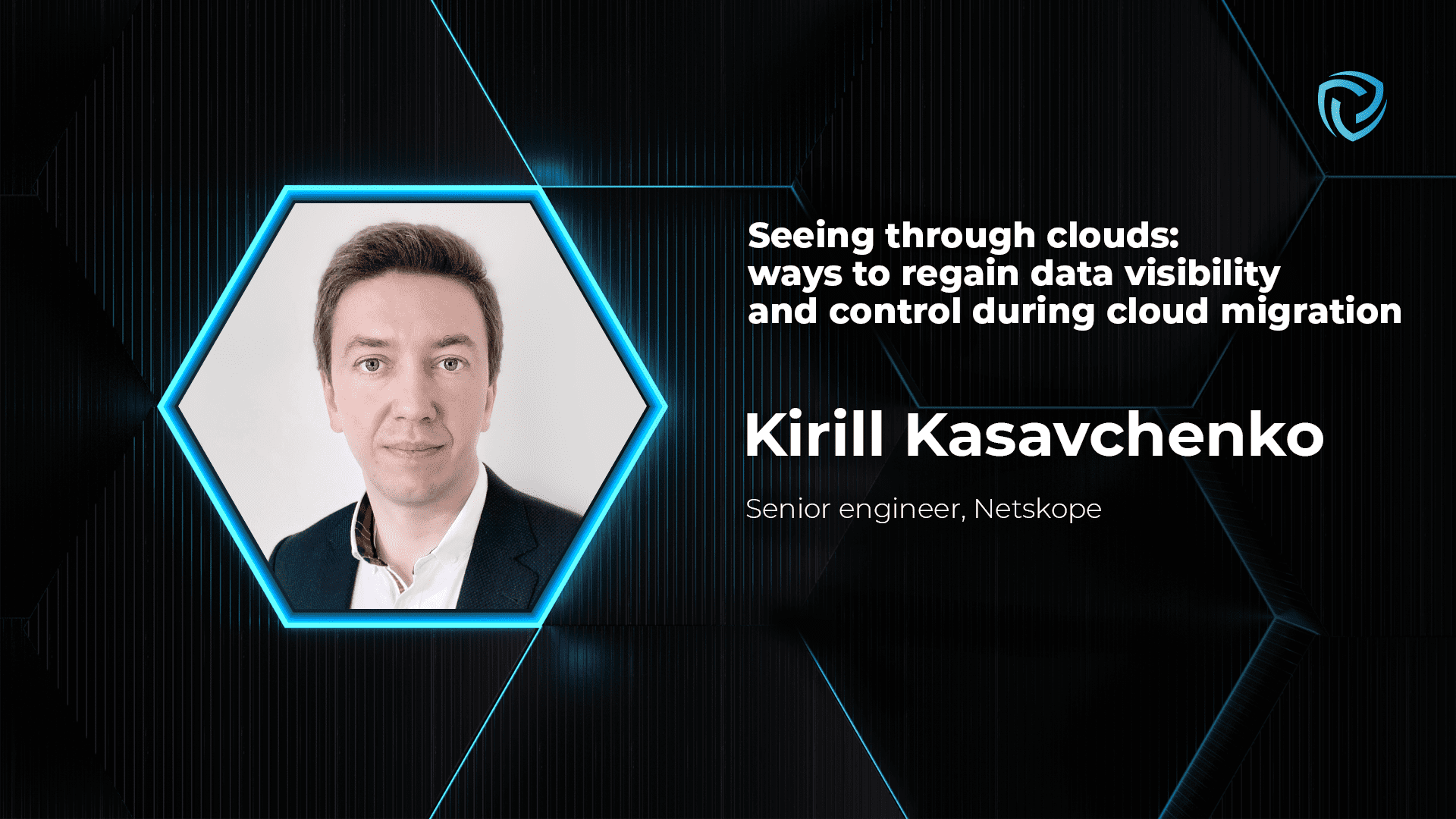 Seeing through clouds. Kirill Kasavchenko, Netskope