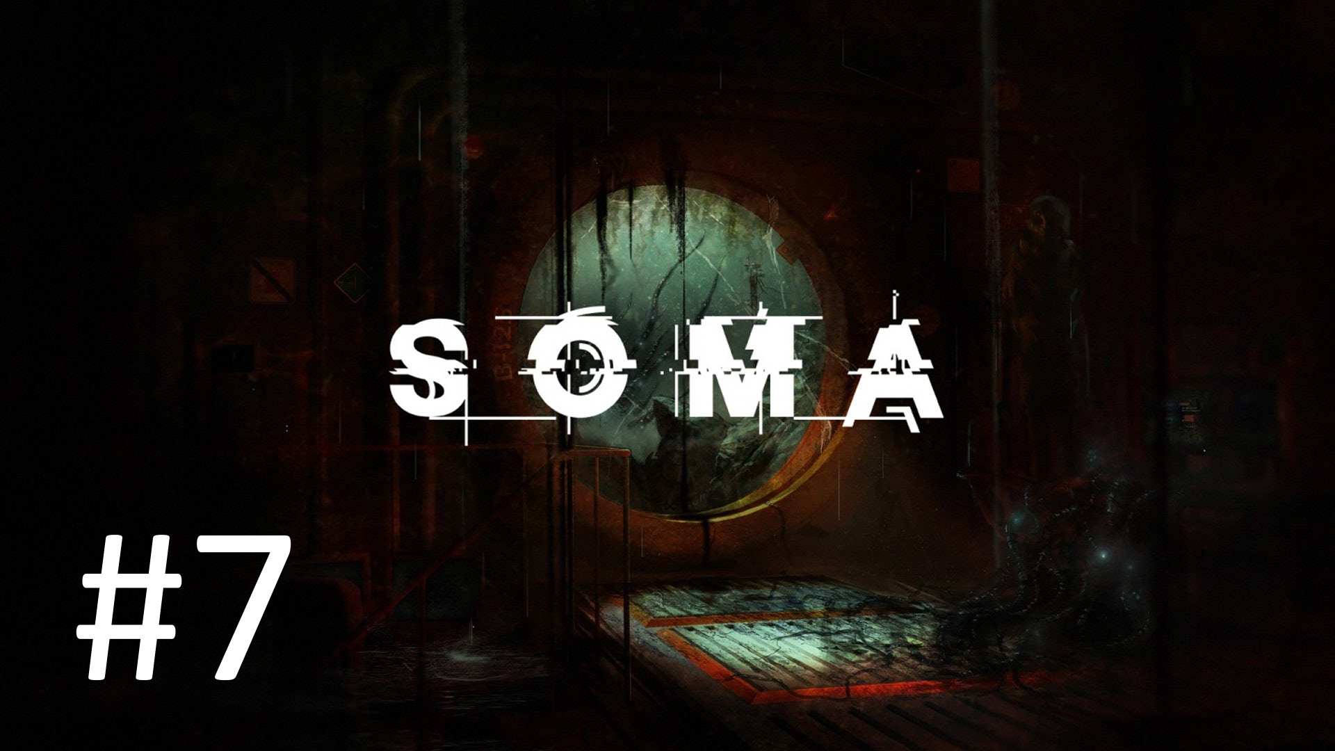 Прохождение Soma - Часть 7. Финал