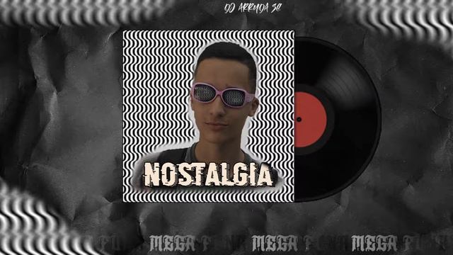 MEGA FUNK NOSTALGIA (DJ ARRUDA SC) смотреть онлайн