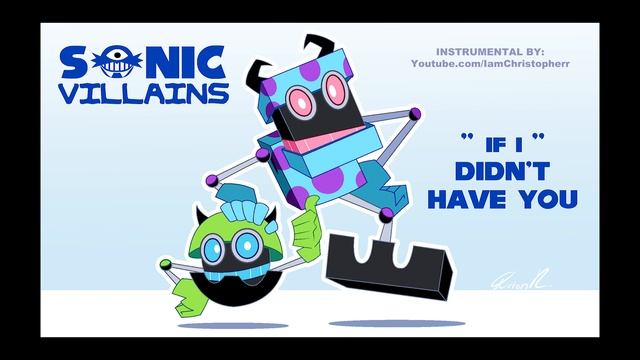 THE SONIC VILLAINS Q&A- "If I Didn't Have You" ( Cover ) ft. Orbot & Cubot смотреть онлайн