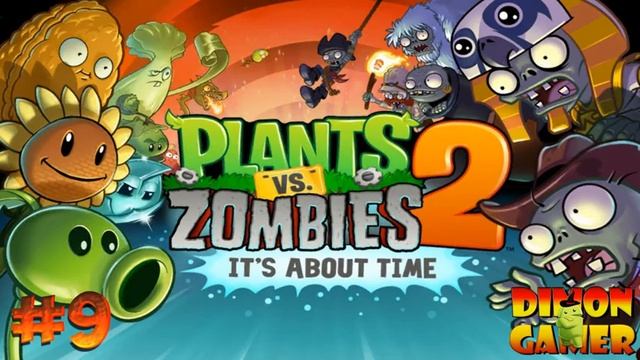 Прохождение игры Plants vs Zombies 2: It's About Time (Android) #9 (Далёкое Будущее) смотреть онлайн
