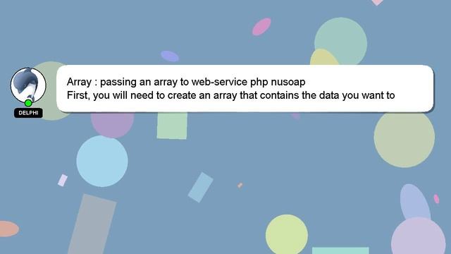 Array : passing an array to web-service php nusoap смотреть онлайн