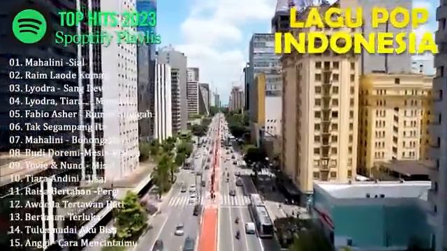 TOP HITS 2023 LAGU POP INDONESIA VIRAL, SPOTIFY, TIKTOK, JOOX, RESSO - MAHALINI, RAIM LAODE, LYODRA