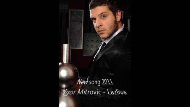 Igor Mitrovic - Lazliva смотреть онлайн