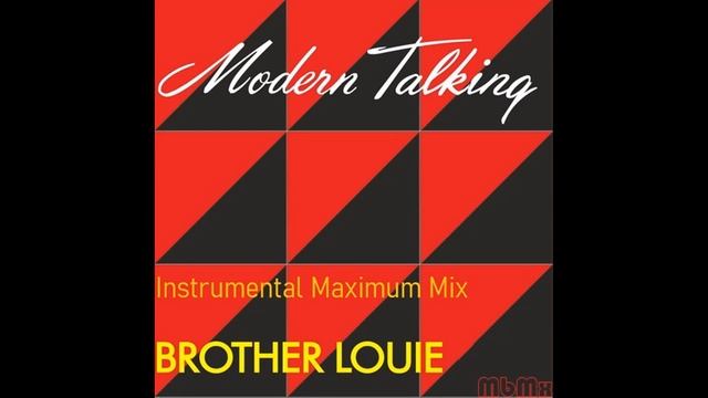 Modern Talking-Brother Louie Instrumental Maximum Mix смотреть онлайн