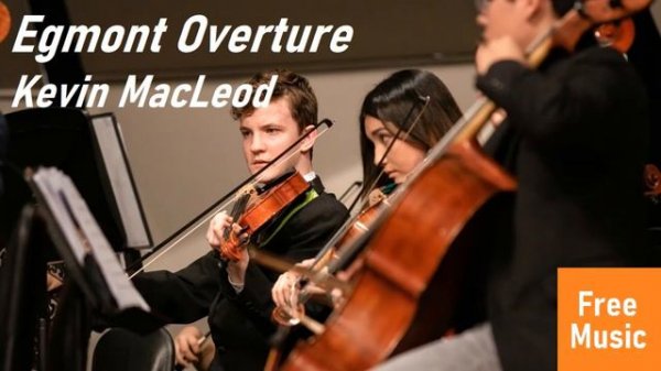 Egmont Overture - Kevin MacLeod [No Copyright] Classical Music for Work, Studing and Reading