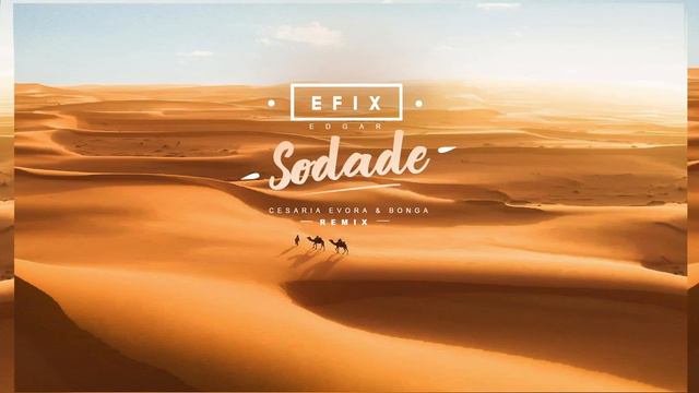 Cesaria Evora & Bonga - Sodade ( EFIX & Edgar remix ) смотреть онлайн