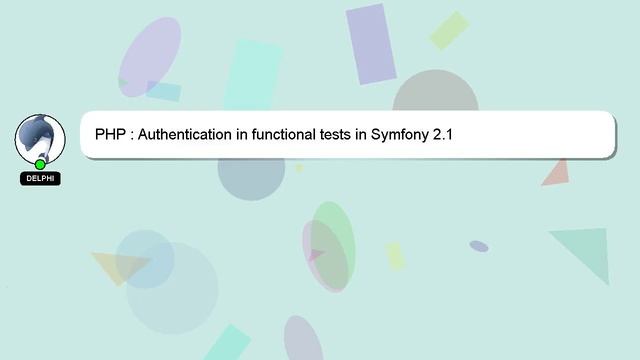 PHP : Authentication in functional tests in Symfony 2.1 смотреть онлайн